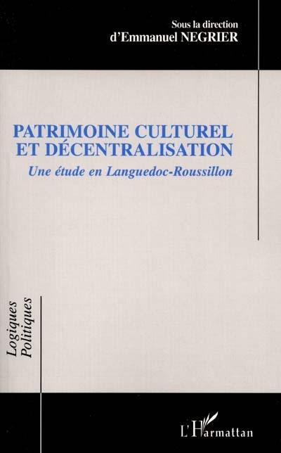 Patrimoine culturel et décentralisation : une étude en Languedoc-Roussillon