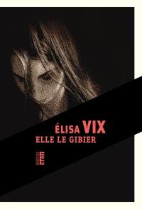 Elle le gibier