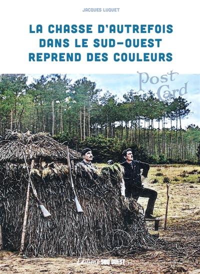 La chasse d'autrefois dans le Sud-Ouest reprend des couleurs