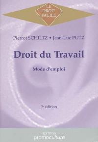 Droit du travail : mode d'emploi