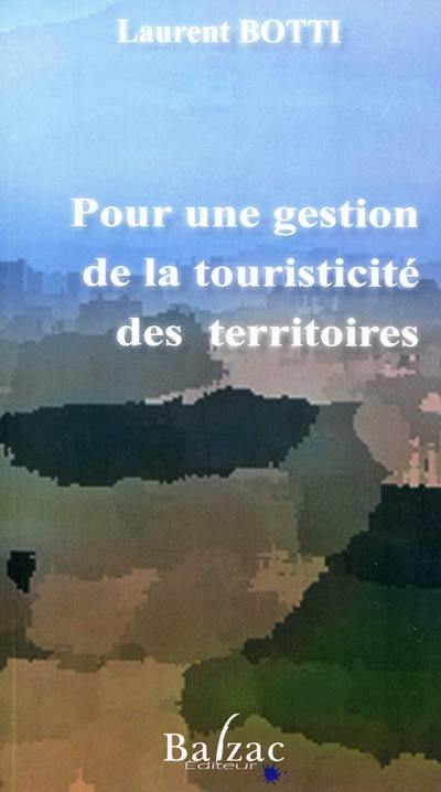 Pour une gestion de la touristicité des territoires