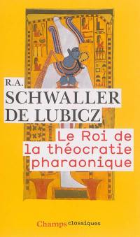 Le roi de la théocratie pharaonique