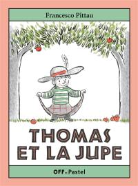 Thomas et la jupe