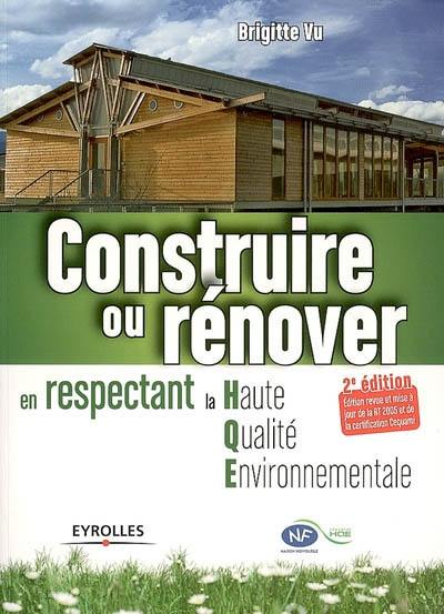 Construire ou rénover en respectant la haute qualité environmentale