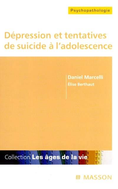 Dépression et tentatives de suicide à l'adolescence