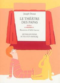 Le théâtre des papas : théâtre