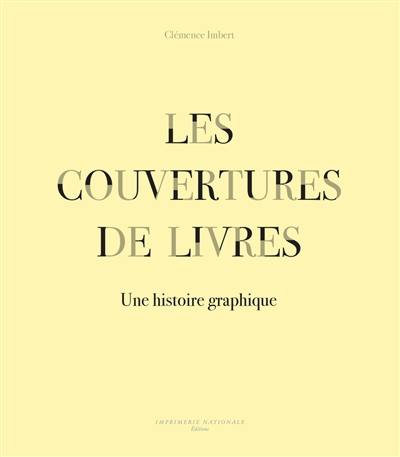 Les couvertures de livres : une histoire graphique