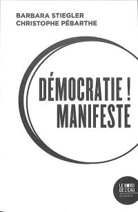 Démocratie ! Manifeste