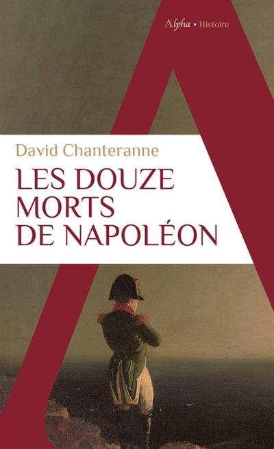 Les douze morts de Napoléon