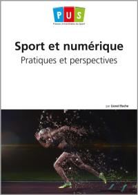 Sport et numérique : pratiques et perspectives