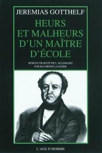 Heurs et malheurs d'un maître d'école