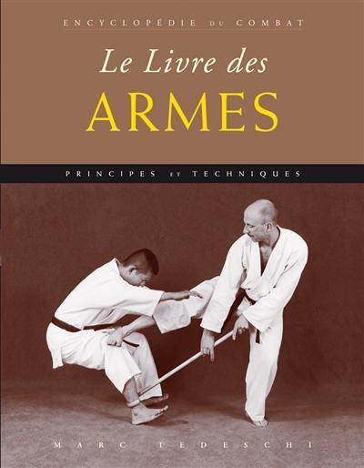 Le livre des armes : autodéfense avec et sans arme