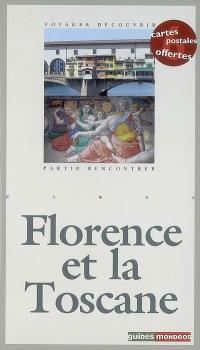 Florence et la Toscane