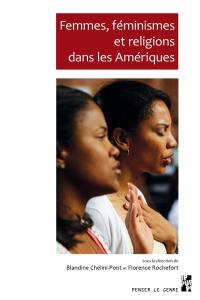 Femmes, féminismes et religions dans les Amériques