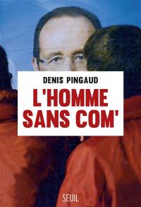 L'homme sans com'