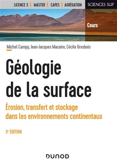 Géologie de la surface : érosion, transfert et stockage dans les environnements continentaux