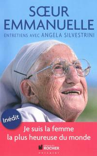 Je suis la femme la plus heureuse du monde : entretiens avec Angela Silvestrini