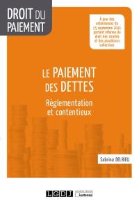 Le paiement des dettes : règlementation et contentieux