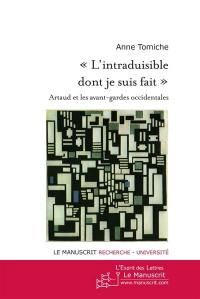 L'intraduisible dont je suis fait : Artaud et les avant-gardes occidentales