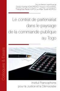 Le contrat de partenariat dans le paysage de la commande publique au Togo