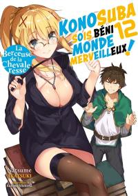 Konosuba : sois béni monde merveilleux !. Vol. 12. La berceuse de la chevaleresse