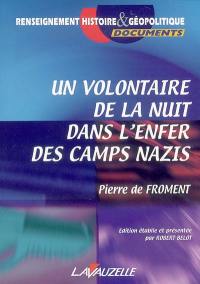 Un volontaire de la nuit dans l'enfer des camps nazis