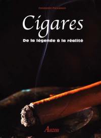 Cigares : de la légende à la réalité