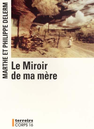 Le miroir de ma mère