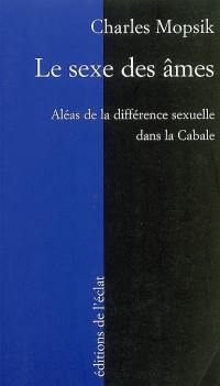 Le sexe des âmes : aléas de la différence sexuelle dans la cabale