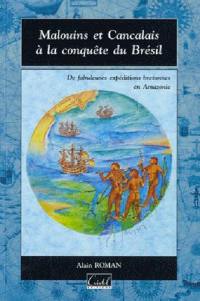 Malouins et Cancalais à la conquête du Brésil : de fabuleuses expéditions bretonnes en Amazonie