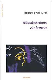 Manifestations du karma : 11 conférences faites à Hambourg du 16 au 28 mai 1910