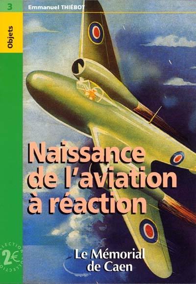 Naissance de l'aviation à réaction