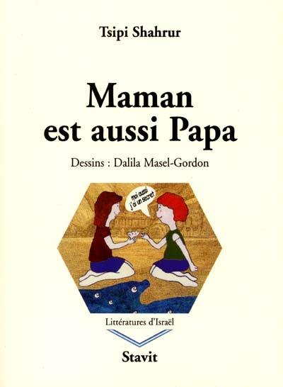 Maman est aussi Papa