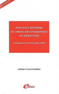 Nouvelle réforme du droit des entreprises en difficulté : ordonnance n° 2008-1345 du 18 décembre 2008