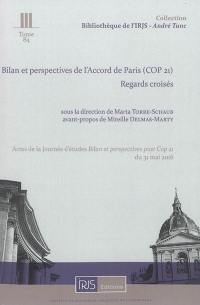 Bilan et perspectives de l'accord de Paris (Cop 21) : regards croisés : actes de la Journée d'études Bilan et perspectives post Cop 21 du 31 mai 2016