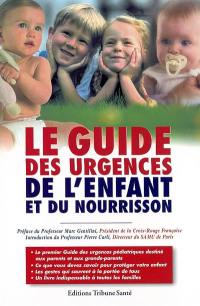 Le guide des urgences de l'enfant et du nourrisson