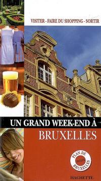 Un grand week-end à Bruxelles