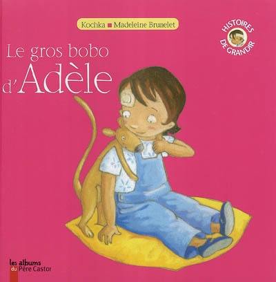 Le gros bobo d'Adèle