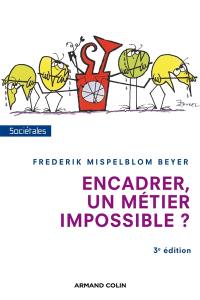 Encadrer, un métier impossible ?