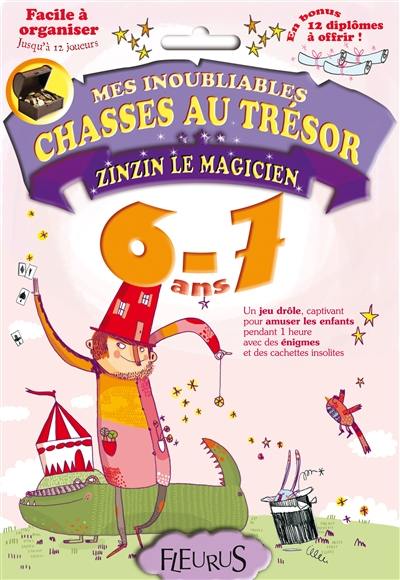 Zinzin le magicien : 6-7 ans