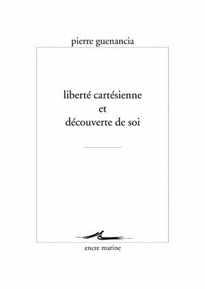 Liberté cartésienne et découverte de soi