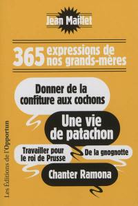 365 expressions de nos grands-mères