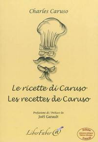 Le ricette di Caruso. Les recettes de Caruso