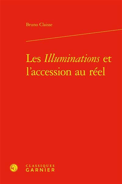 Les illuminations et l'accession au réel