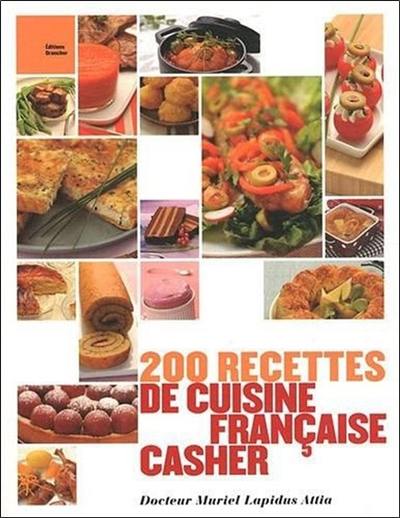 200 recettes de cuisine française casher