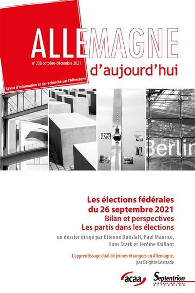 Allemagne d'aujourd'hui, n° 238. Les élections fédérales du 26 septembre 2021 : bilan et perspectives : les partis dans les élections