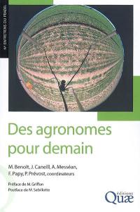 Des agronomes pour demain : accompagner la diversité des agricultures pour un développement durable