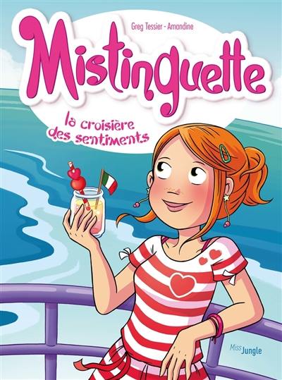 Mistinguette. Vol. 13. La croisière des sentiments