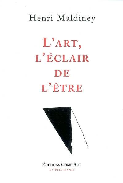 L'art, l'éclair de l'être