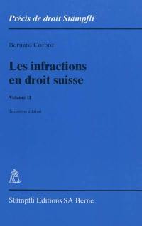 Les infractions en droit suisse. Vol. 2